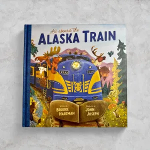 All Aboard the Alaska Train