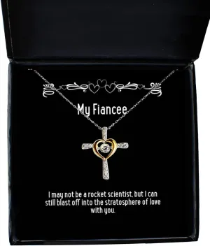 Useful Fiancee Gifts, I May not be a Rocket Scientist, but I can Still Blast Off, Reusable Holiday Cross Dancing Necklace from, Engagement Present, Engagement Gift, Betrothal Gift, Promise Ring